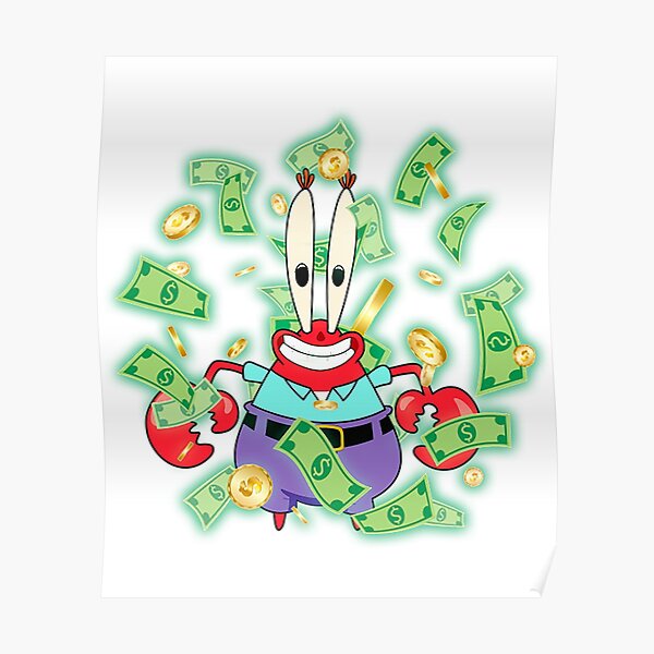 Mr Krabs And Money Poster For Sale By Harrydung Redbubble 0778