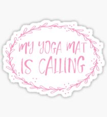 My yoga mat is calling Sticker