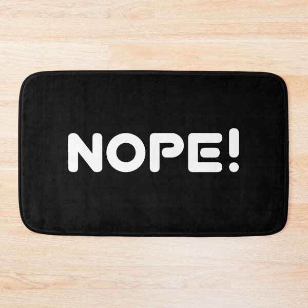 Item preview, nope! annoy somebody else  designed and sold by underdogsgrit.