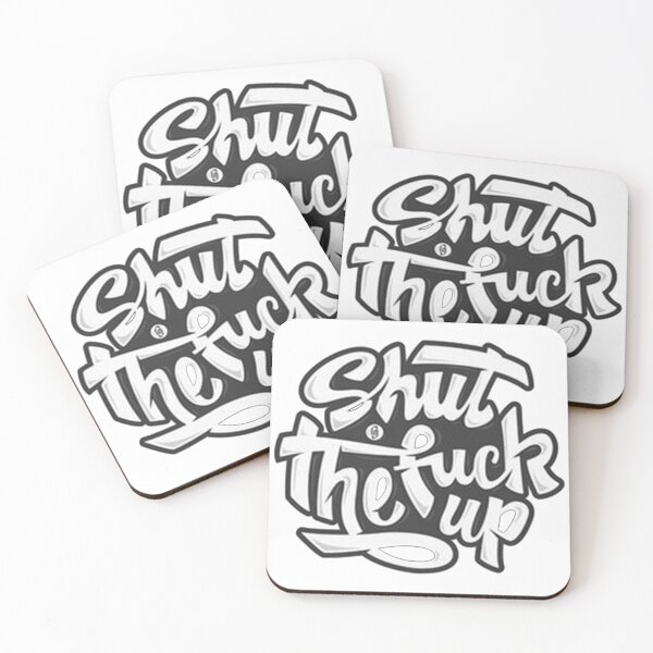Item preview, Shut the fuck up designed and sold by DZOSUA.