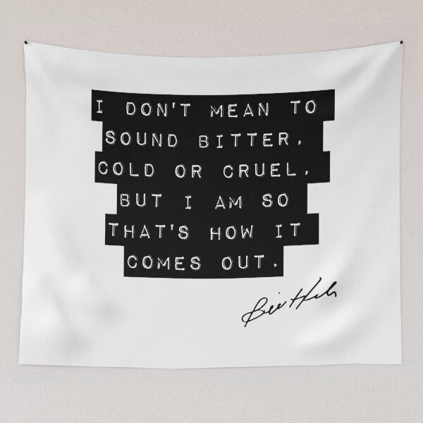 Item preview, Bill Hicks Quote - Cold & Bitter designed and sold by TheGenesisArk.