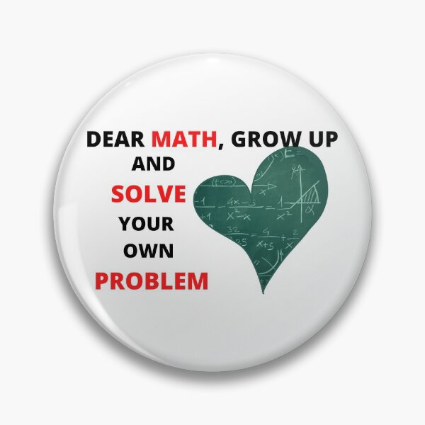 Item preview, Dear Math Grow Up And Solve Your Own Problem designed and sold by redsh2564.