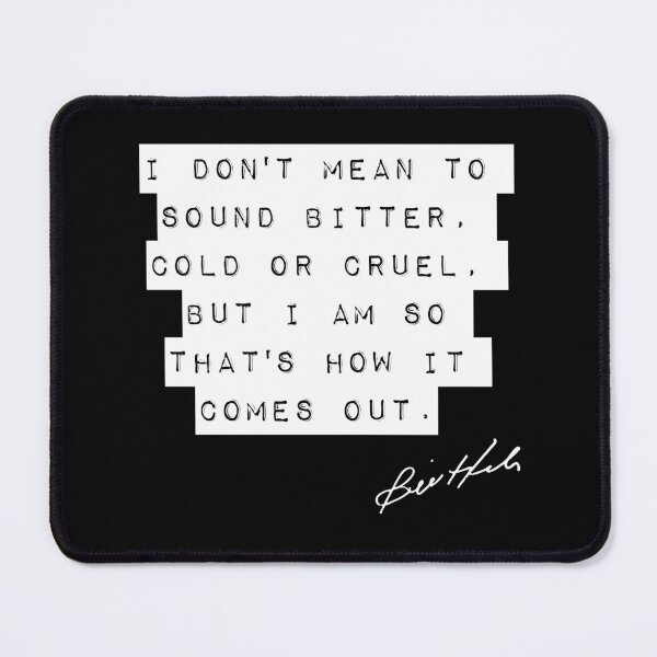 Item preview, Bill Hicks Quote - Cold & Bitter - 2 designed and sold by TheGenesisArk.