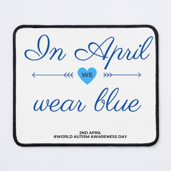 Item preview, In April We Wear Blue- Autism Awareness designed and sold by NikitaAg.