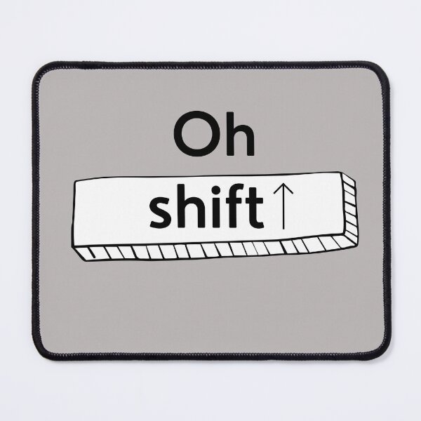 Item preview, Oh shift- computer keyboard funny designed and sold by NikitaAg.