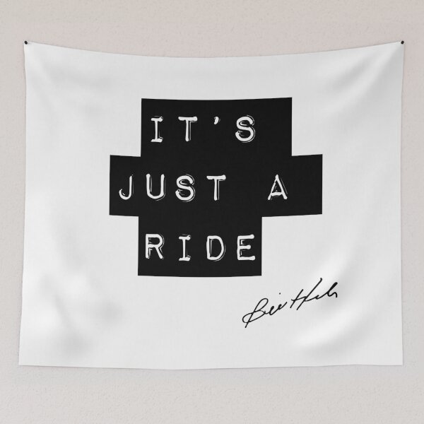 Item preview, Bill Hicks Quote - It's Just A Ride designed and sold by TheGenesisArk.