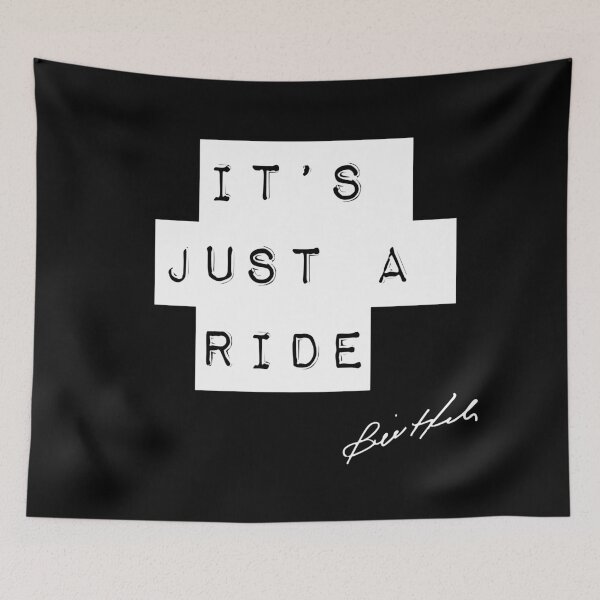 Item preview, Bill Hicks Quote - It's Just A Ride - 2 designed and sold by TheGenesisArk.