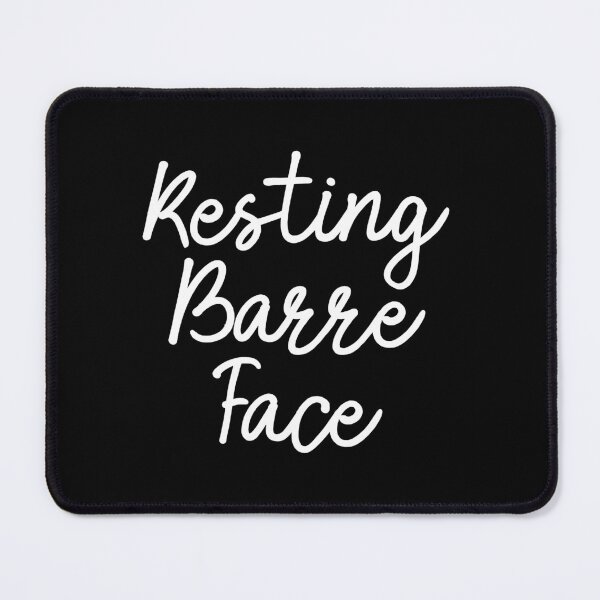 Item preview, Funny Ballet Slogan - Resting Barre Face designed and sold by kapotka.