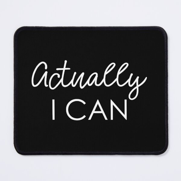 Item preview, Actually I Can - slogan gift designed and sold by kapotka.