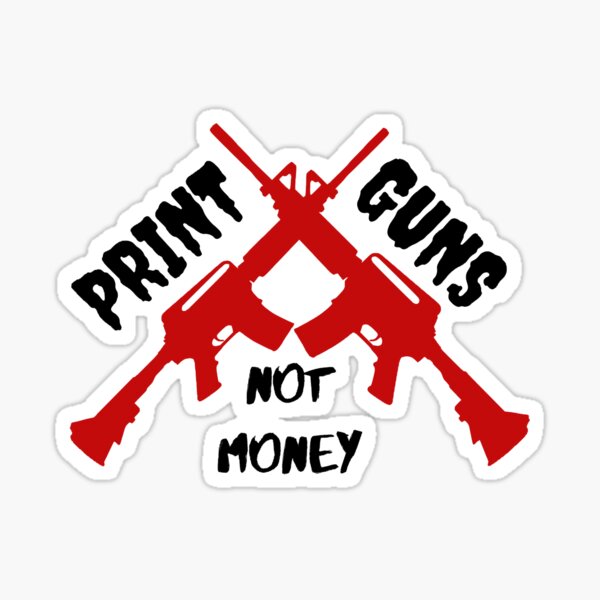 Item preview, Print guns not money designed and sold by AurAln.