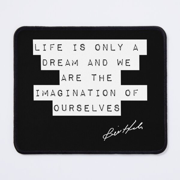 Item preview, Bill Hicks Quote - Only A Dream - 2 designed and sold by TheGenesisArk.