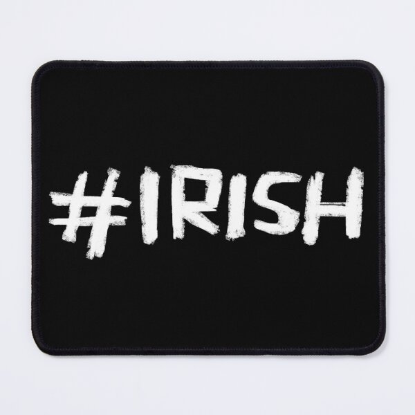 Item preview, Cool Irish: Hashtag Irish designed and sold by badlydrawnbabe.