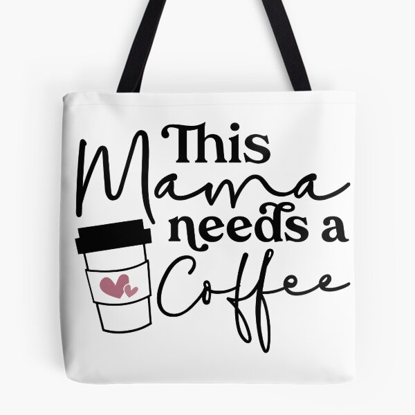 Item preview, This Mama needs coffe designed and sold by Elijah5455.