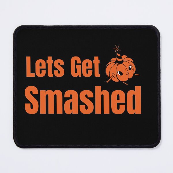 Item preview, Lets Get Smashed designed and sold by RiadMannan.