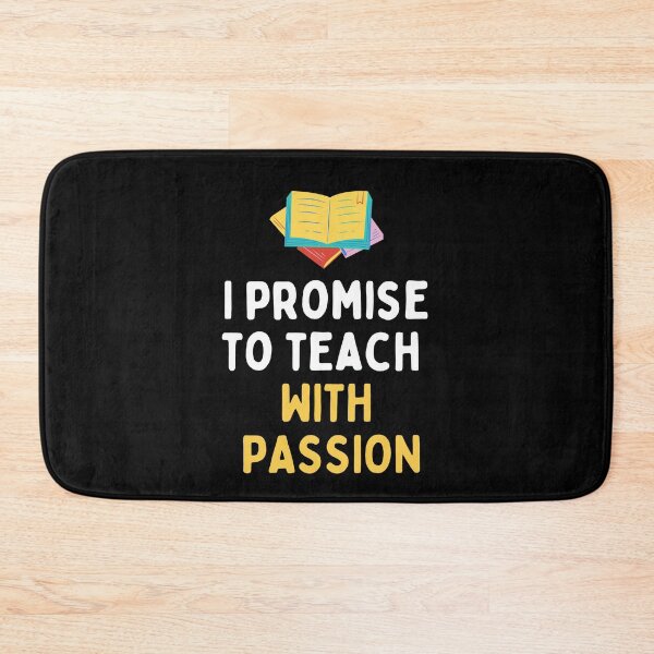 Item preview, I promise to teach with passion designed and sold by Ila Mandlik.