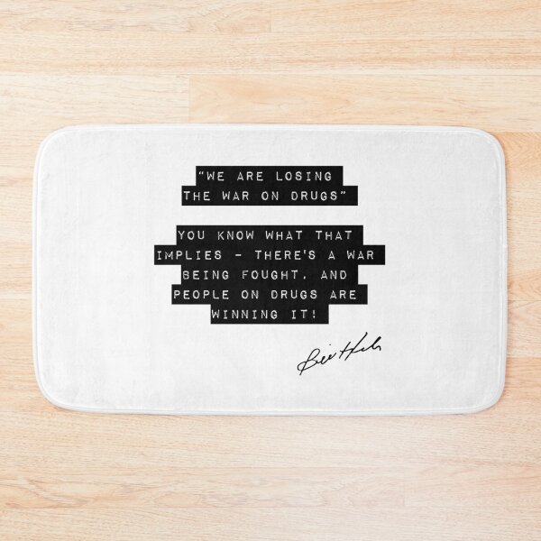 Item preview, Bill Hicks Quote - War On Drugs designed and sold by TheGenesisArk.