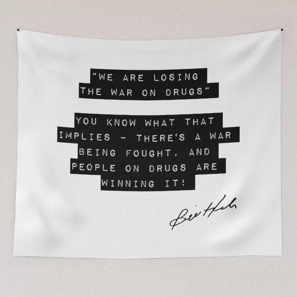 Item preview, Bill Hicks Quote - War On Drugs designed and sold by TheGenesisArk.