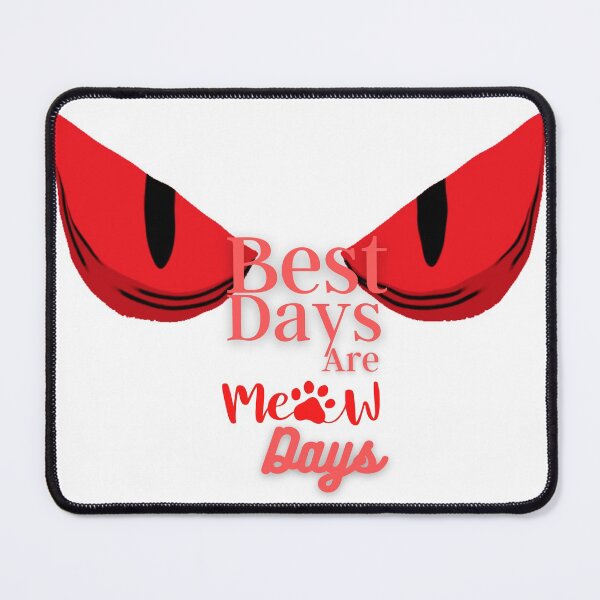 Item preview, BEST DAYS are meowdays designed and sold by infinity-khd.