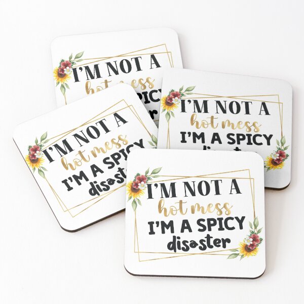 Item preview, I'm not a hot mess I'm a spicy disaster designed and sold by Elijah5455.