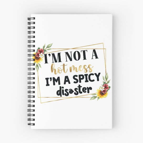Item preview, I'm not a hot mess I'm a spicy disaster designed and sold by Elijah5455.