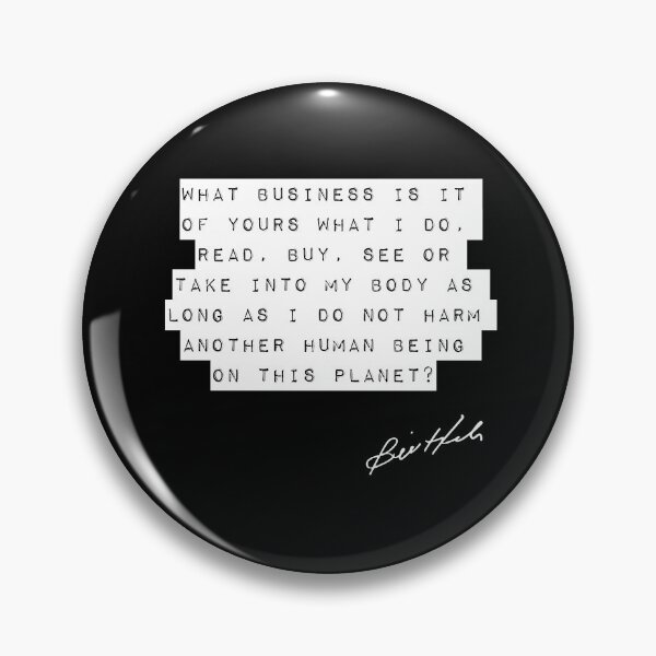 Item preview, Bill Hicks Quote - What Business? - 2 designed and sold by TheGenesisArk.