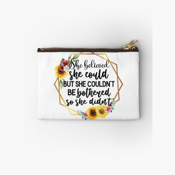 Item preview, She Believed She Could But She Couldnt Be Bothered designed and sold by Elijah5455.