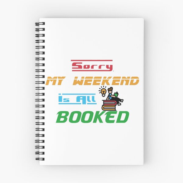 Item preview, Sorry My Weekend Is All Booked designed and sold by MDGamer777.