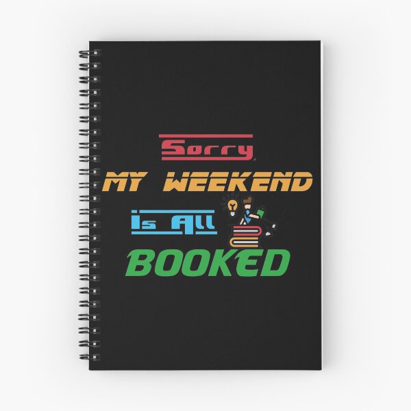 Item preview, Sorry My Weekend Is All Booked designed and sold by MDGamer777.