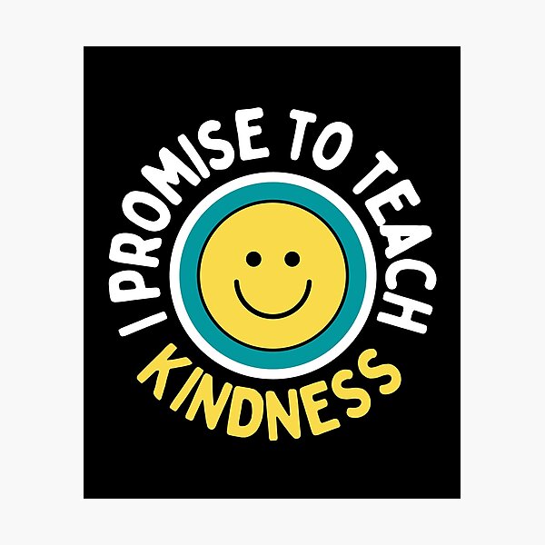 Item preview,  I promise to teach kindness designed and sold by Ila Mandlik.
