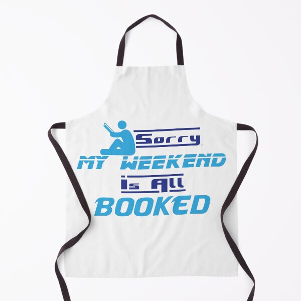 Item preview, Sorry My Weekend Is All Booked designed and sold by MDGamer777.