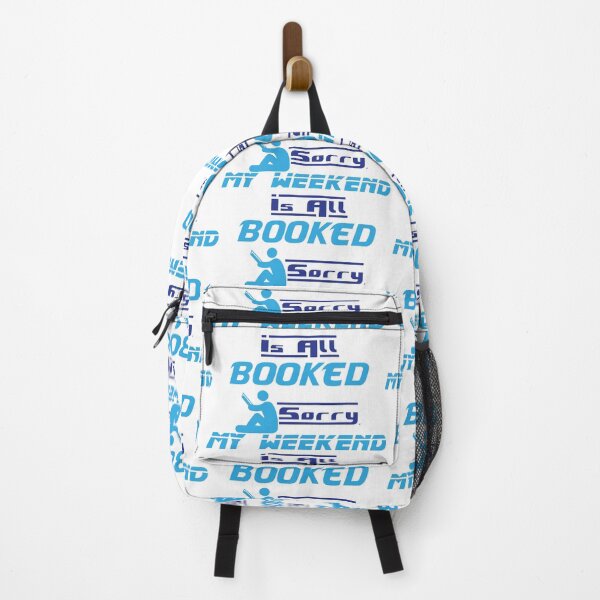 Item preview, Sorry My Weekend Is All Booked designed and sold by MDGamer777.