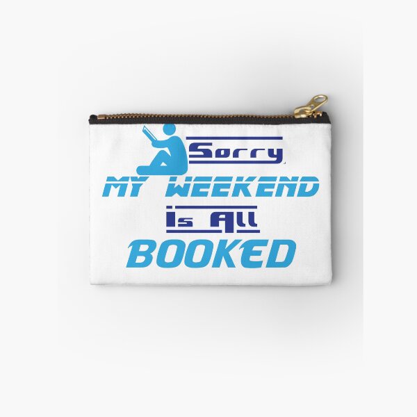 Item preview, Sorry My Weekend Is All Booked designed and sold by MDGamer777.