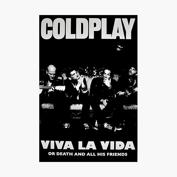 Viva La Vida Poster Essential Photographic Print