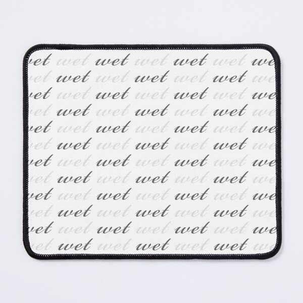 Item preview, Funny Saying Wet Wet Wet Typography Pattern designed and sold by SoccaTamam.