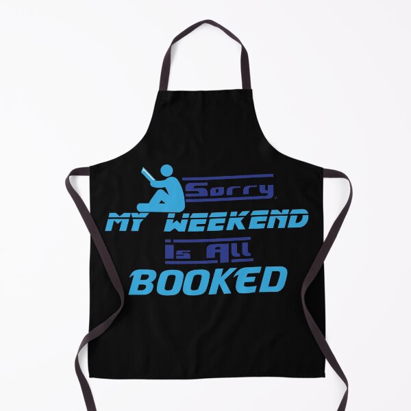 Item preview, Sorry My Weekend Is All Booked Black designed and sold by MDGamer777.