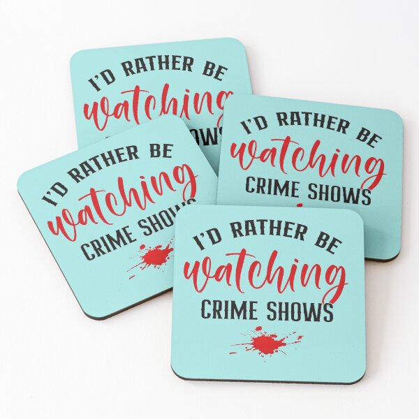 Item preview, I'd Rather Be Watching Crime Shows designed and sold by CristalleLisa.