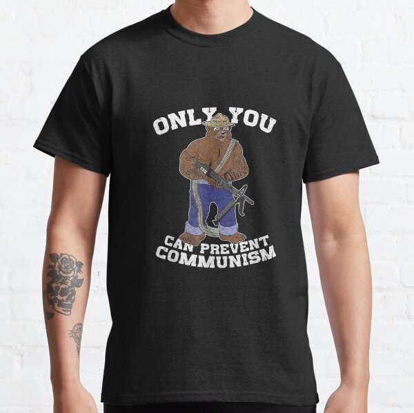 Only You Can Prevent Communism Hunting Bear Classic T-Shirt