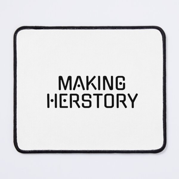 Item preview, Making Herstory feminist slogans designed and sold by Inspirationmotivation.