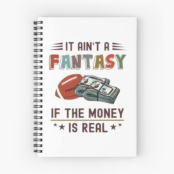 Item preview, It Ain't a Fantasy If The Money Is Real designed and sold by NuttyShirt.