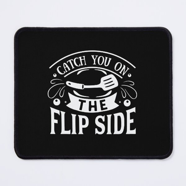 Item preview, Catch you on the flip side designed and sold by 8-COUNT Co. Clothing.