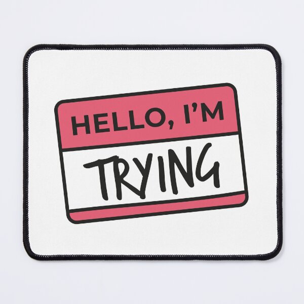 Item preview, Hello I am.. trying designed and sold by evamartinelli.