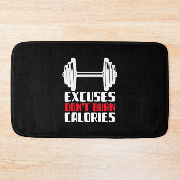 Item preview, Excuses Do not Burn Calories designed and sold by YOYOCollection.