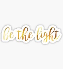 be the light Sticker
