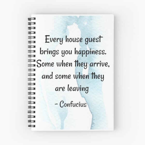 Item preview,  Happiness quotes  - Every house guest brings you happiness some - Confucius quotes  designed and sold by Quoteology101.
