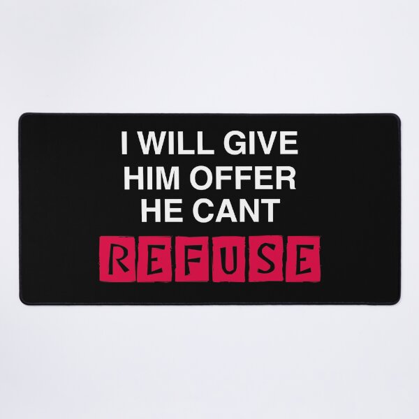 Item preview, I WILL GIVE HIM OFFER HE CAN'T REFUSE designed and sold by RAKANSHIRTS.
