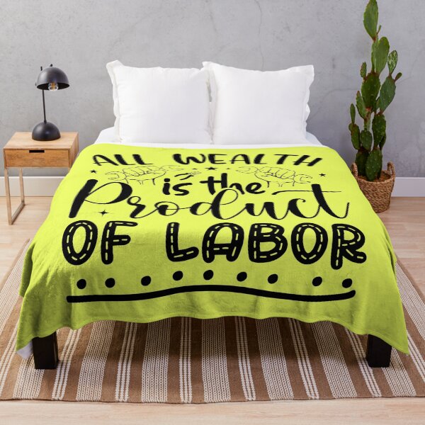 Item preview, All Wealth Is The Product Of Labor, Labor Day Holiday Gift, Laboring Outfit, Best Workers Gift designed and sold by Mode Tees.