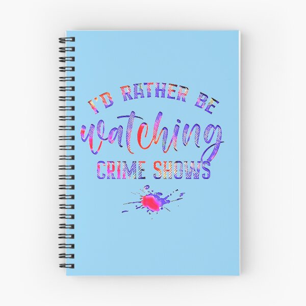 Item preview, Id Rather Be Watching Crime Shows designed and sold by CristalleLisa.