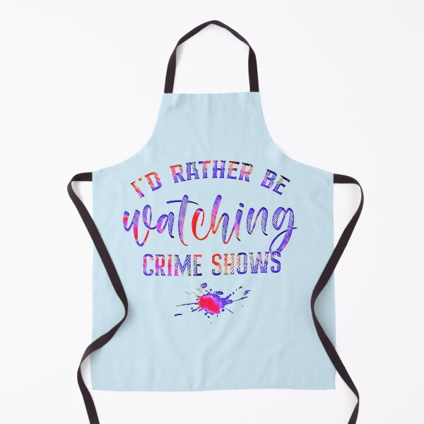 Item preview, Id Rather Be Watching Crime Shows designed and sold by CristalleLisa.