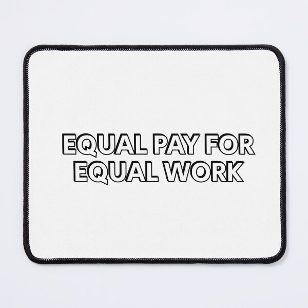Item preview, Equal pay for equal work - feminist slogans designed and sold by Inspirationmotivation.