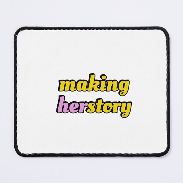 Item preview, Making Herstory pink yellow designed and sold by Inspirationmotivation.